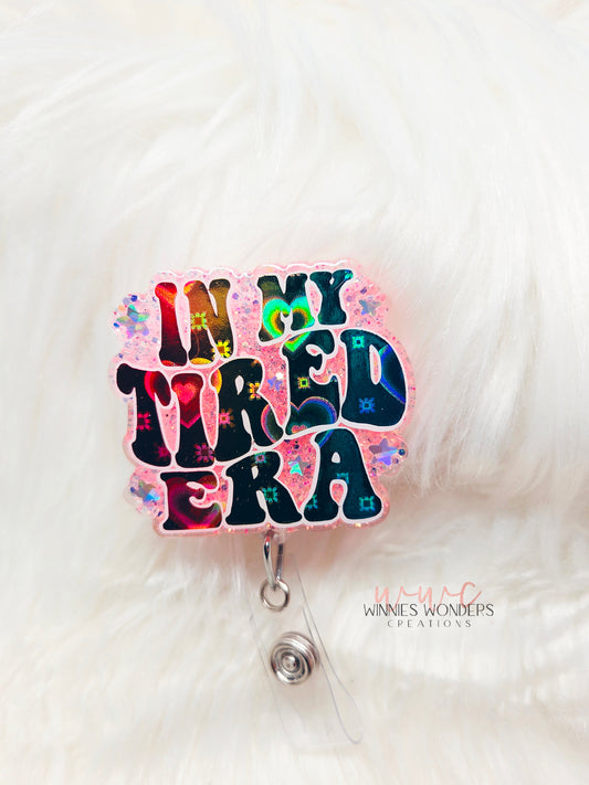 In my tired era Badge Reel