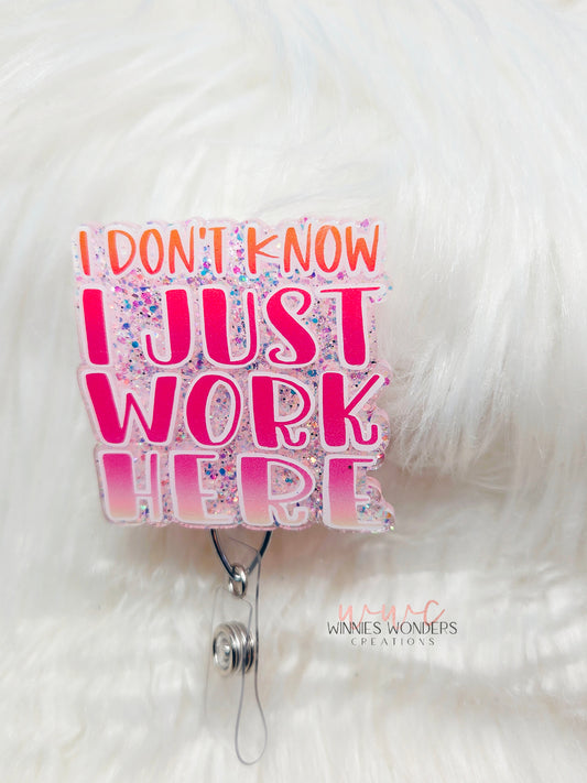 I Just Work Here Badge Reel