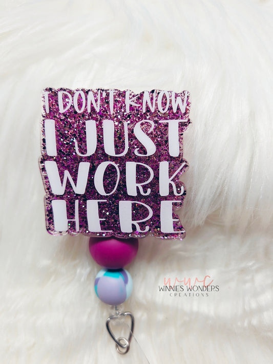 I Just Work Here Badge Reel