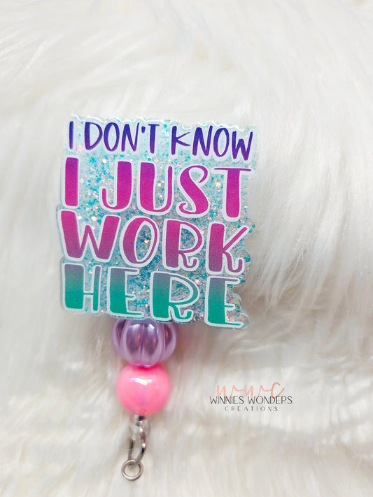 I Just Work Here Badge Reel