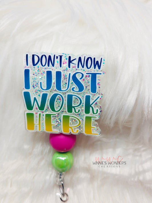 I Just Work Here Badge Reel