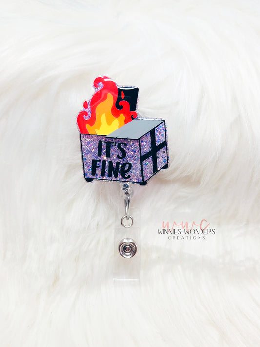 Its Fine Dumpster Badge Reel