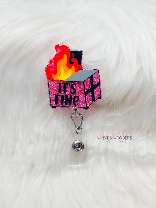 Its Fine Dumpster Badge Reel