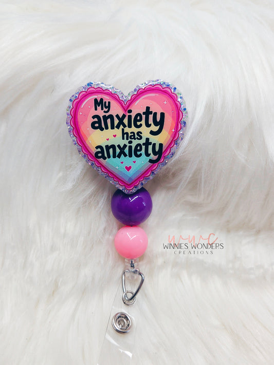My anxiety has anxiety Badge Reel
