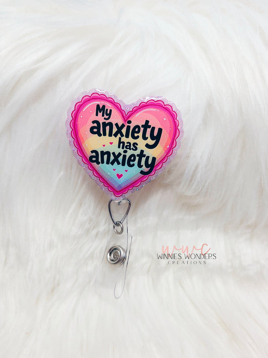 My anxiety has anxiety Badge Reel