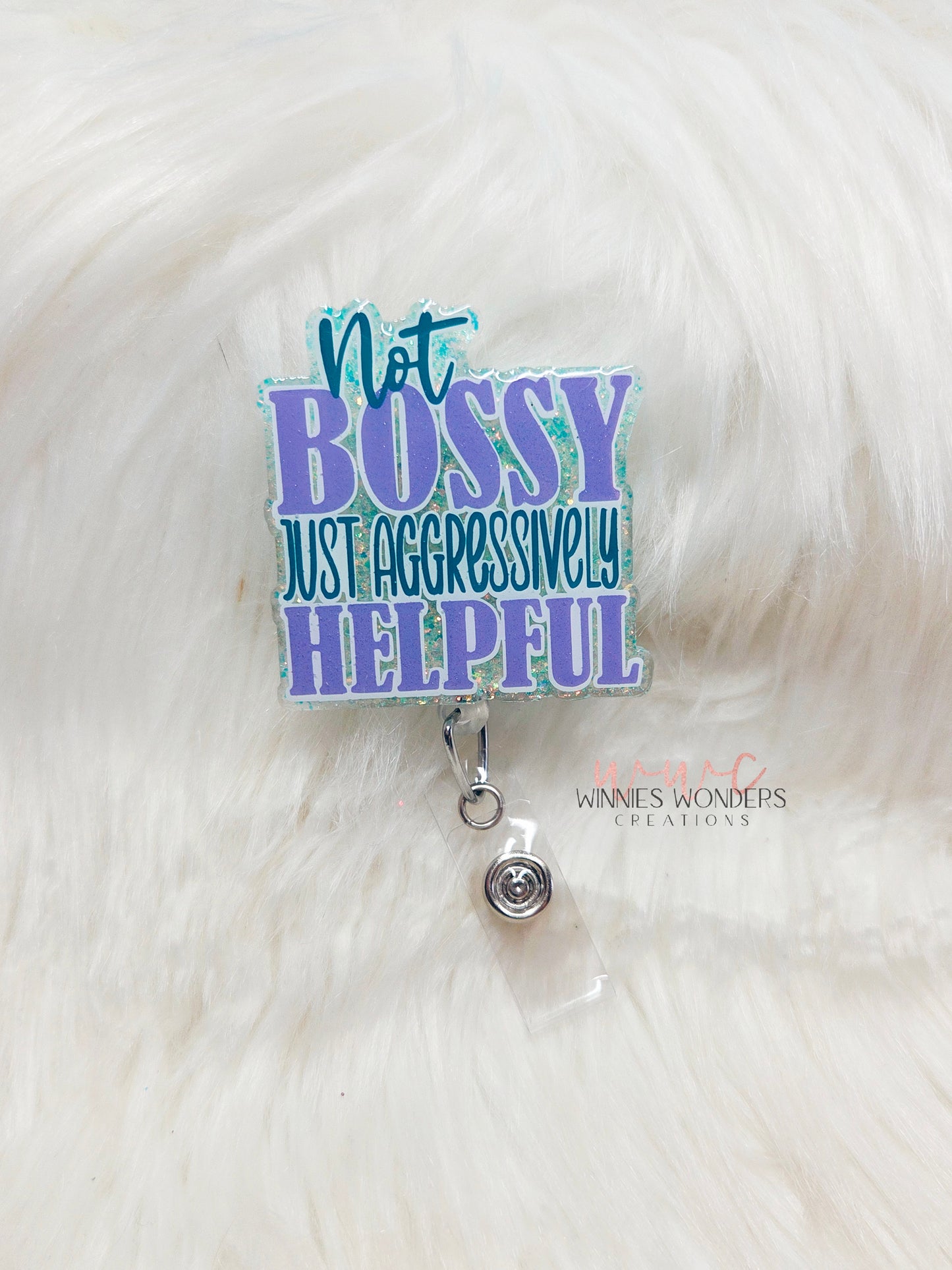 Not bossy Badge Reel