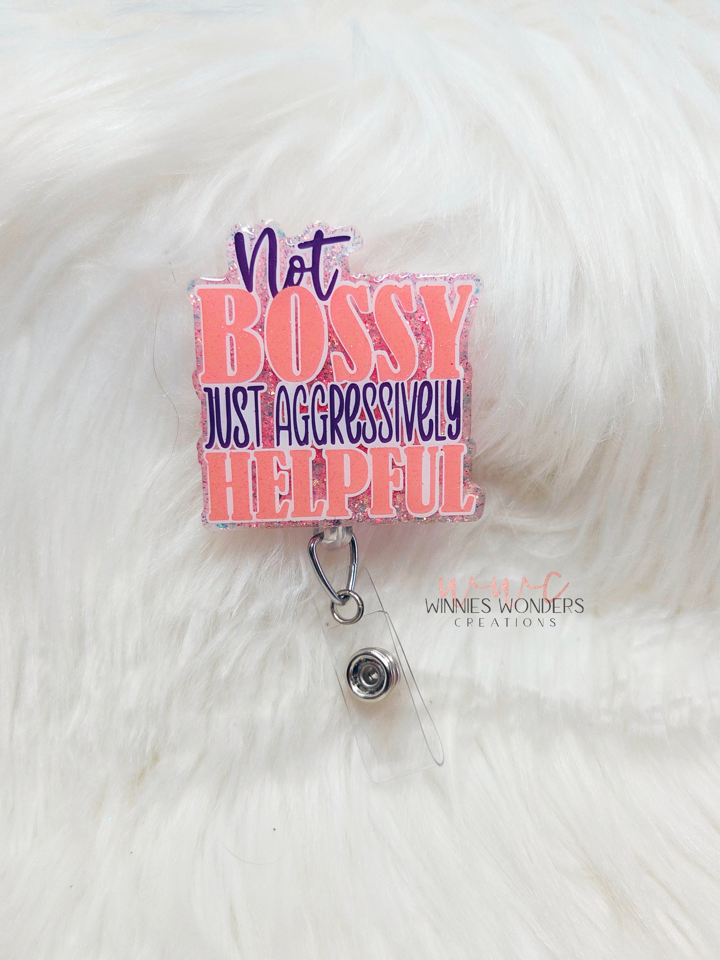 Not bossy Badge Reel