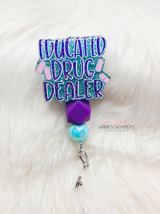 Educated Drug Dealer Badge Reel