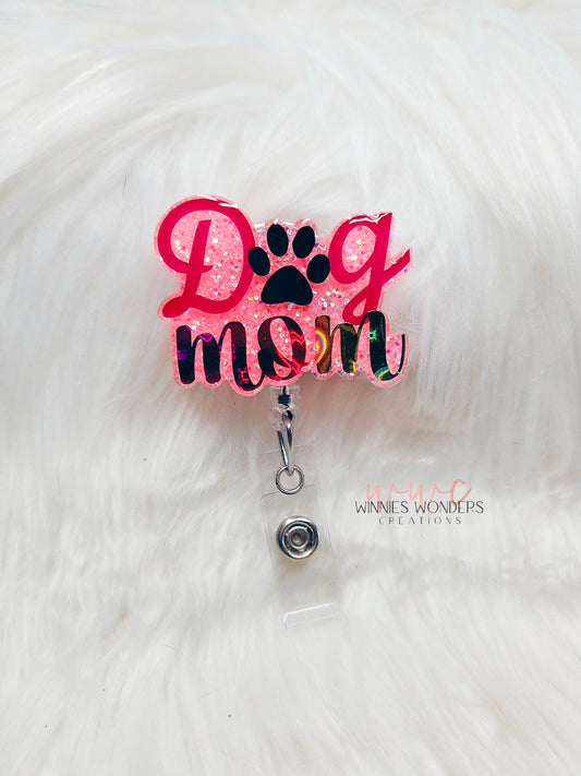 Dog Mom Badge Reel