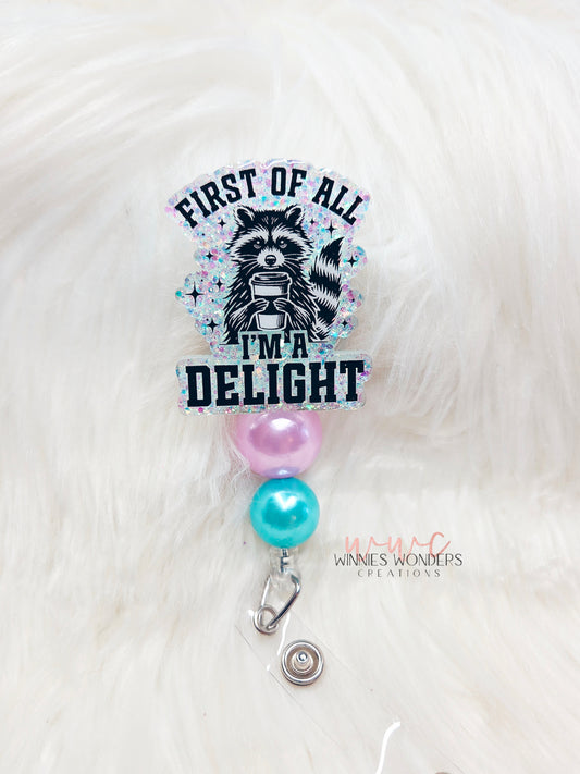 I'm a Delight Badge Reel