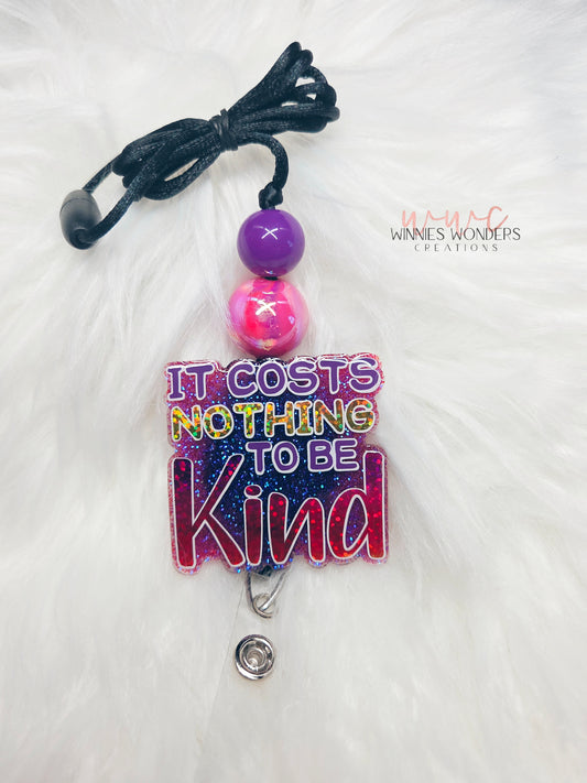 Costs Nothing To Be Kind Lanyard