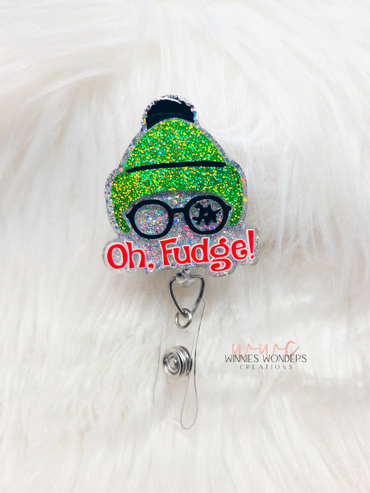 Oh Fudge Badge Reel