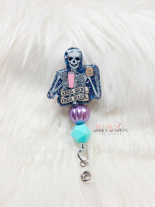 Kinda Broke, Kinda Bougie Badge Reel