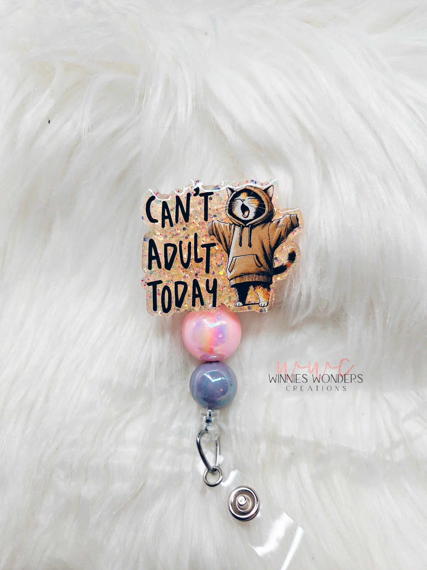 Can't Adult Today Badge Reel