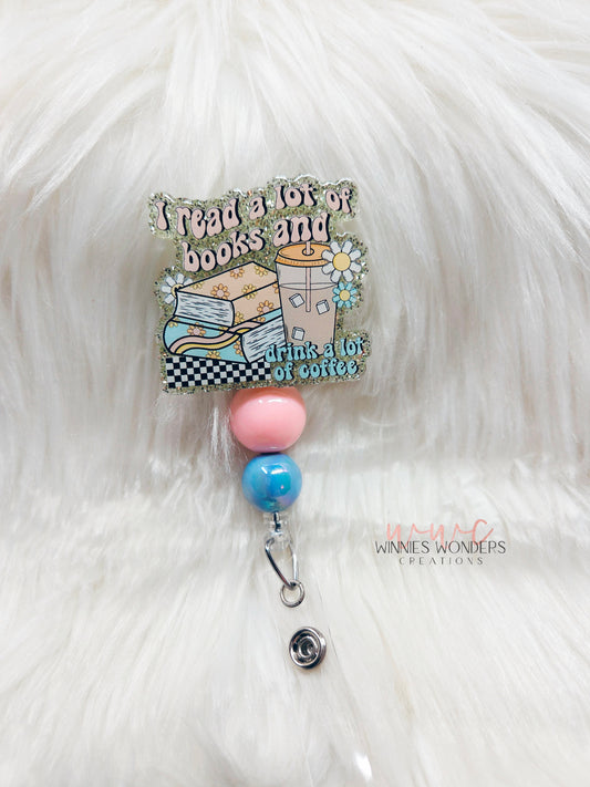 Read Books and drink coffee Badge Reel
