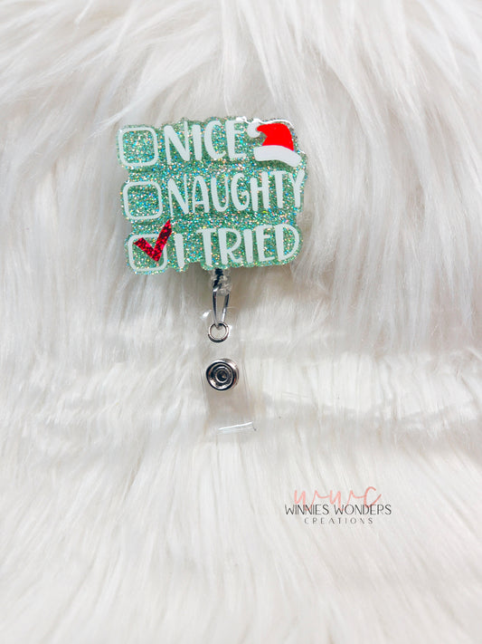Nice/ Naughty/ I Tried Badge Reel