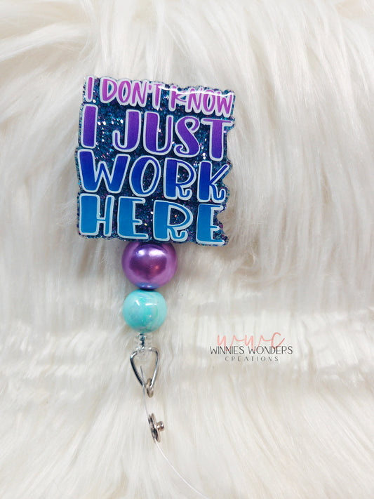 I Just Work Here Badge Reel