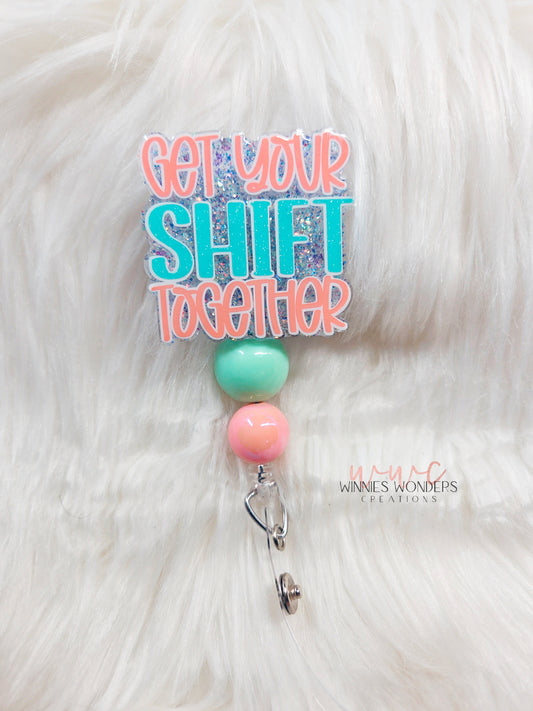 Get Your Shift Together Badge Reel