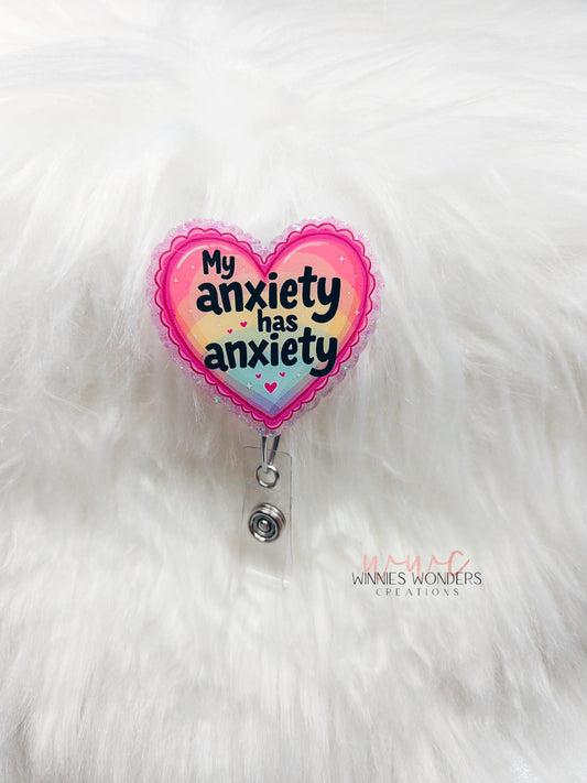 My anxiety has anxiety Badge Reel