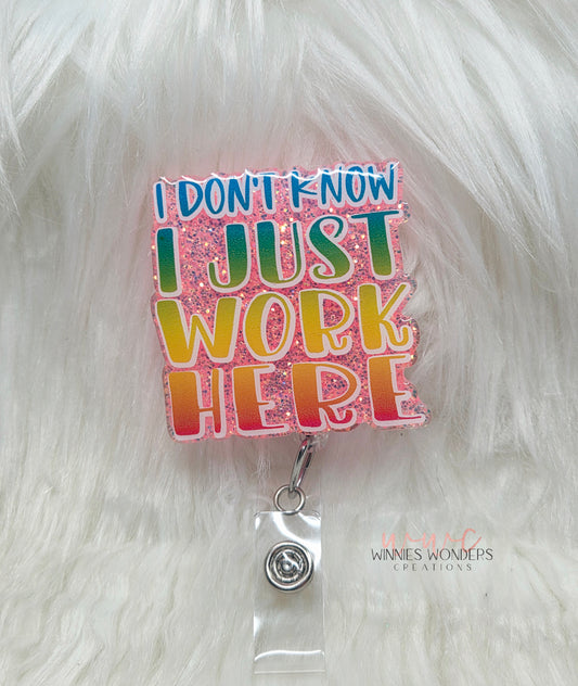 I Just Work Here Badge Reel