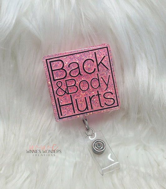 Back and Body Hurts Badge Reel