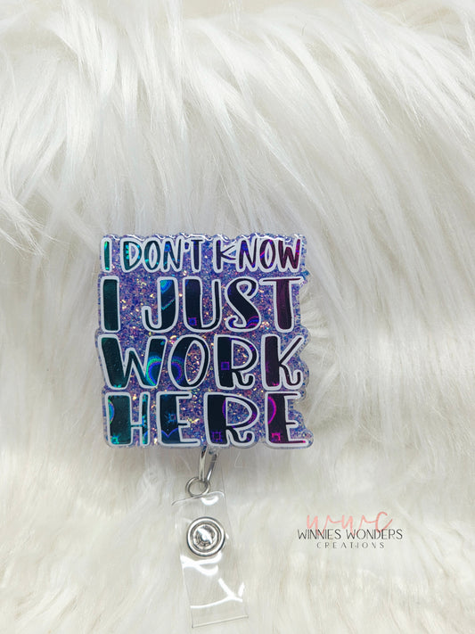 I Just Work Here Badge Reel