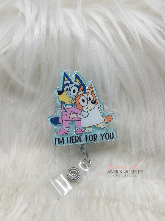 I'm here for you Badge Reel