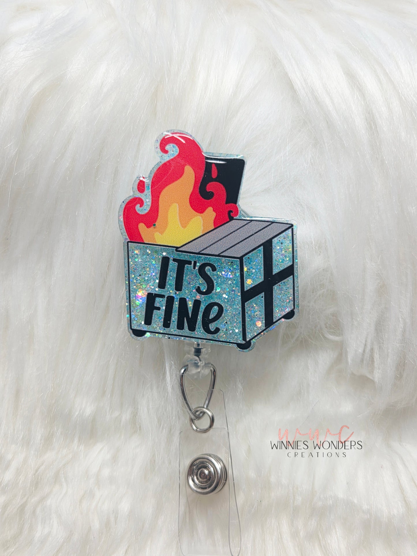 Its Fine Dumpster Badge Reel