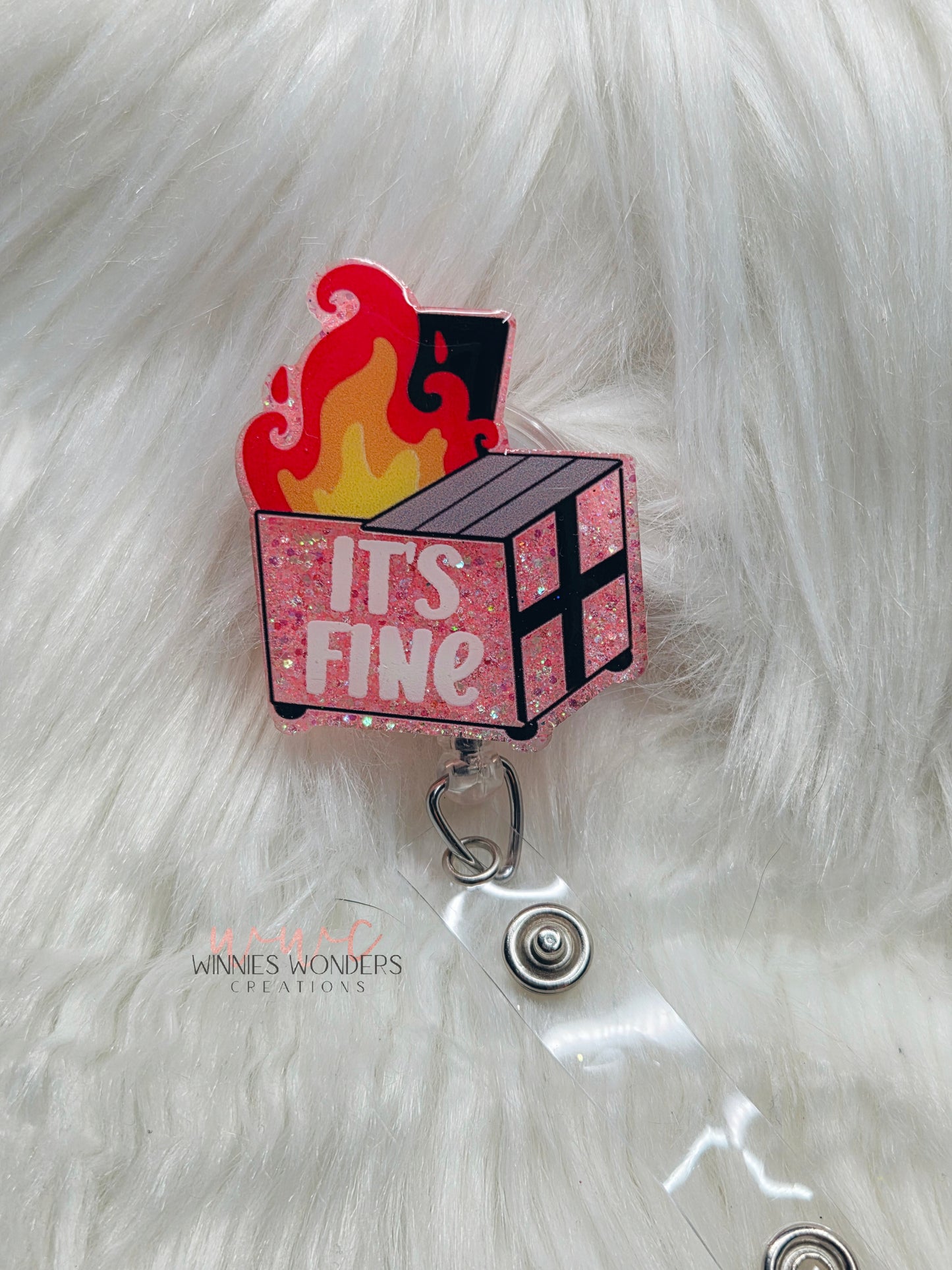 Its Fine Dumpster Badge Reel