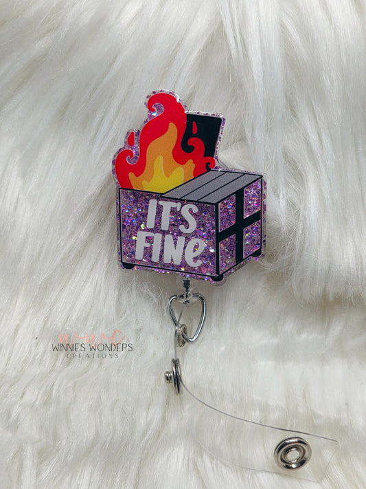 Its Fine Dumpster Badge Reel