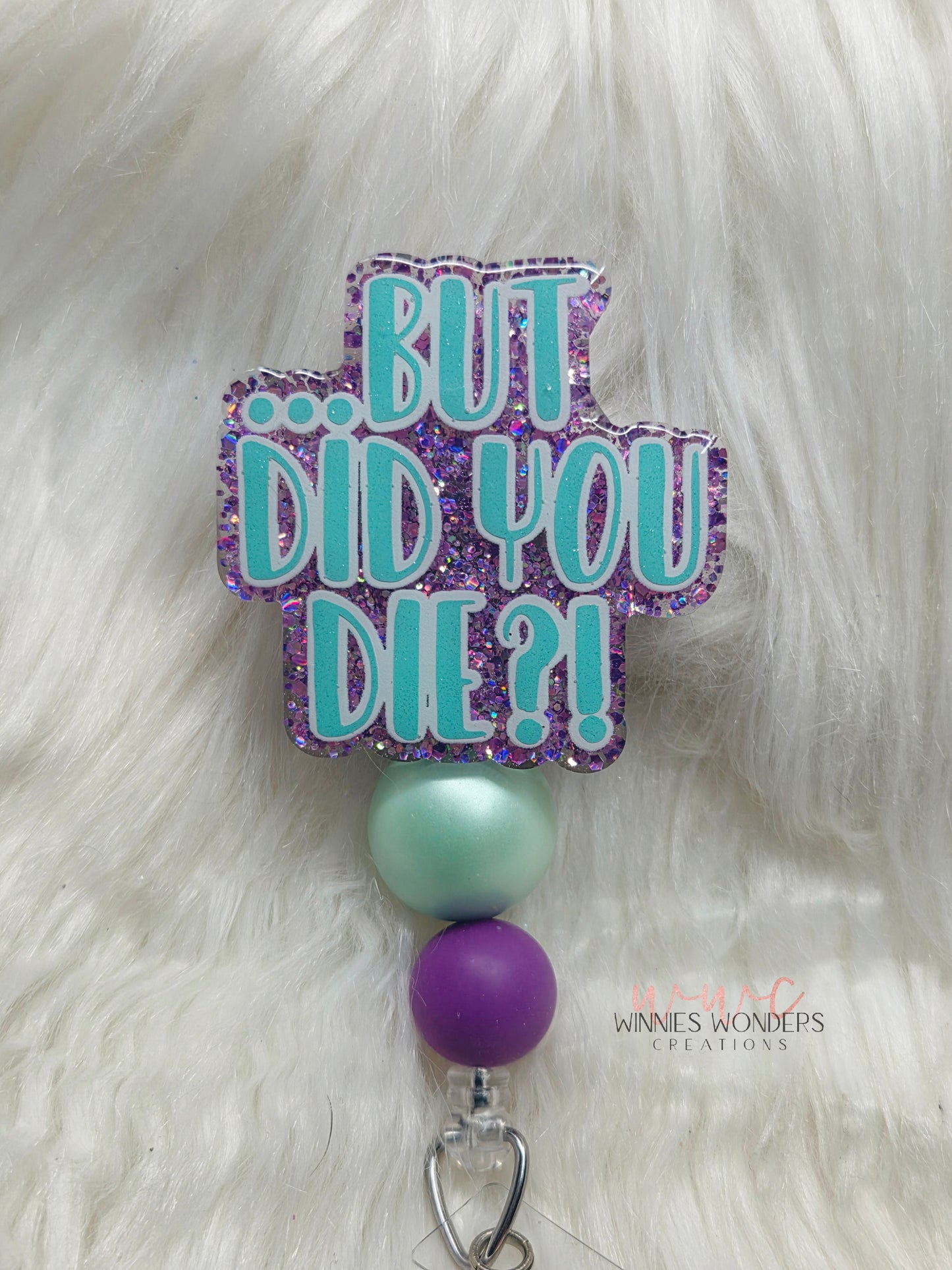 But Did You Die Badge Reel