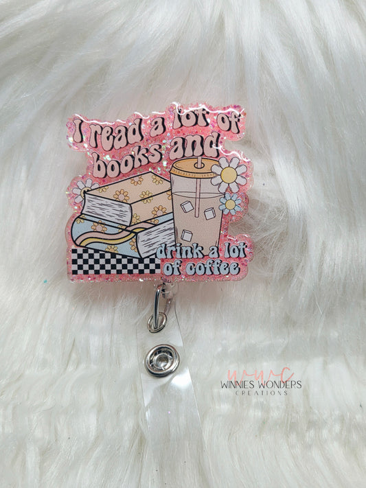 Read Books and drink coffee Badge Reel