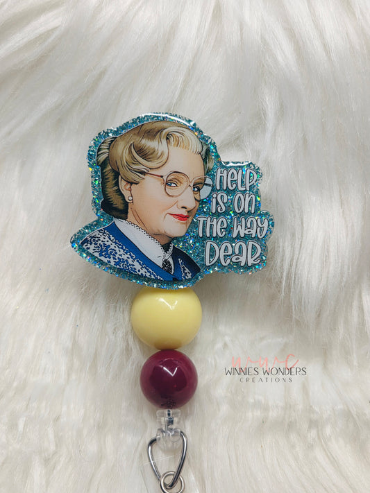 Help is on the way dear Badge Reel