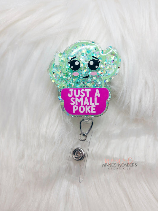 Just a Small Poke Badge Reel