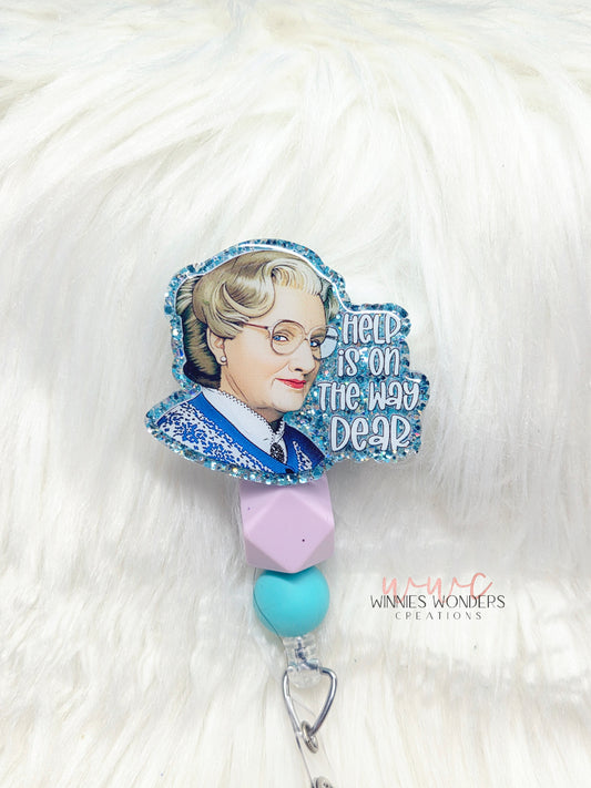 Help is on the way dear Badge Reel