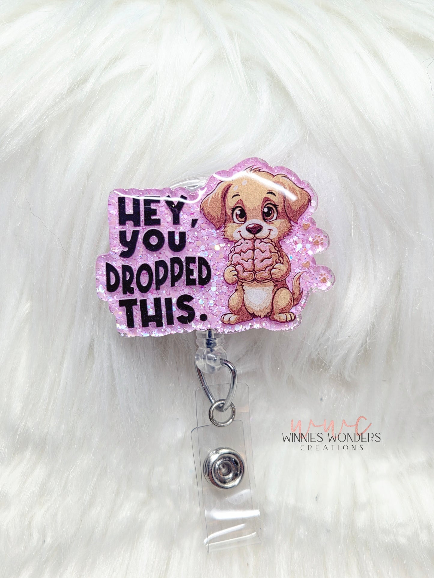 Hey you dropped this  Badge Reel