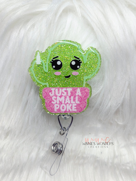 Just a Small Poke Badge Reel