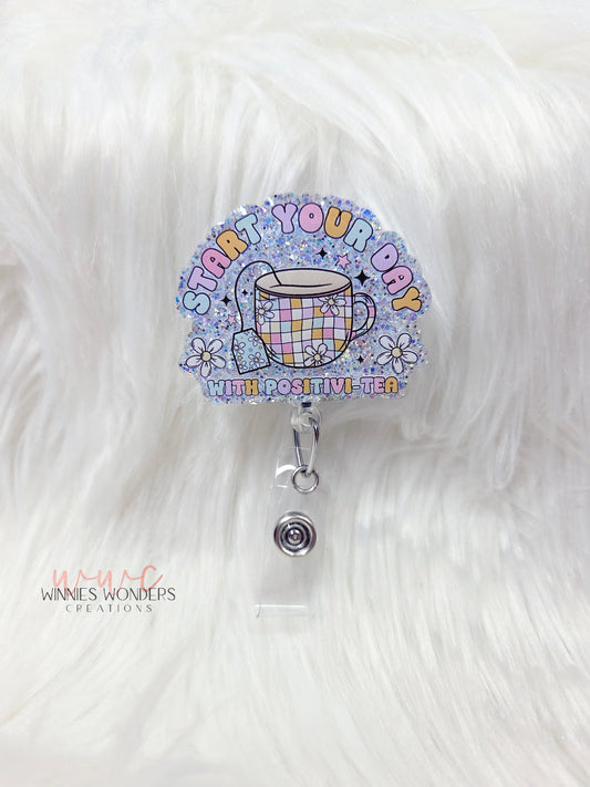 Positivi-Tea Badge Reel