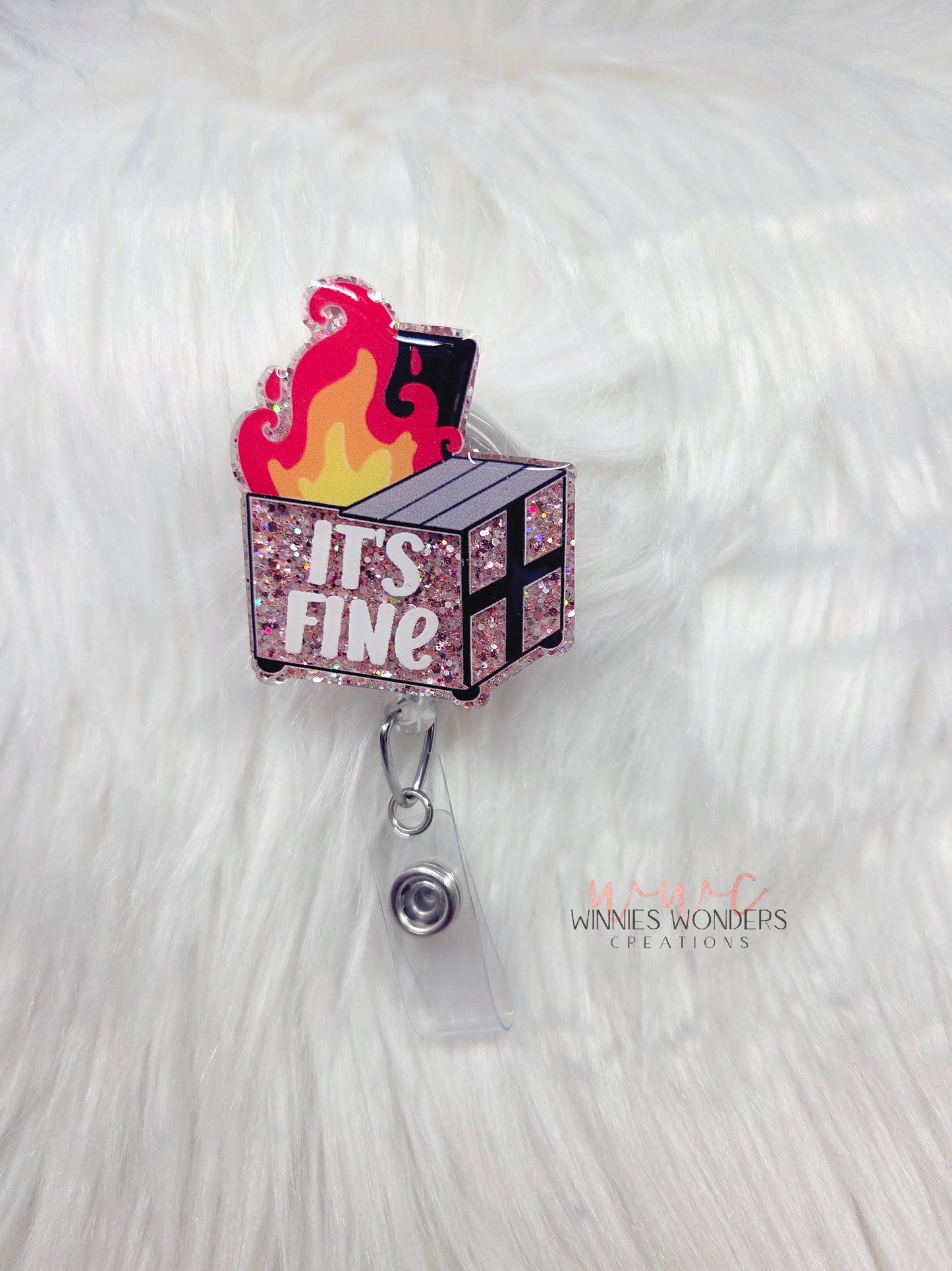 Its Fine Dumpster Badge Reel