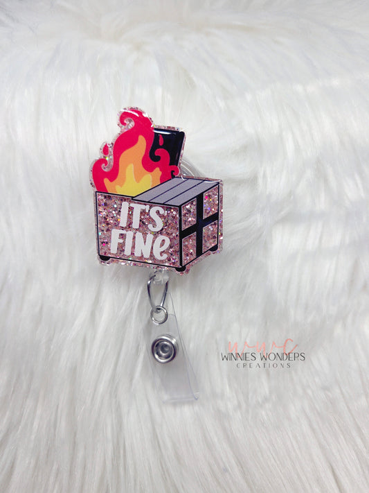 Its Fine Dumpster Badge Reel