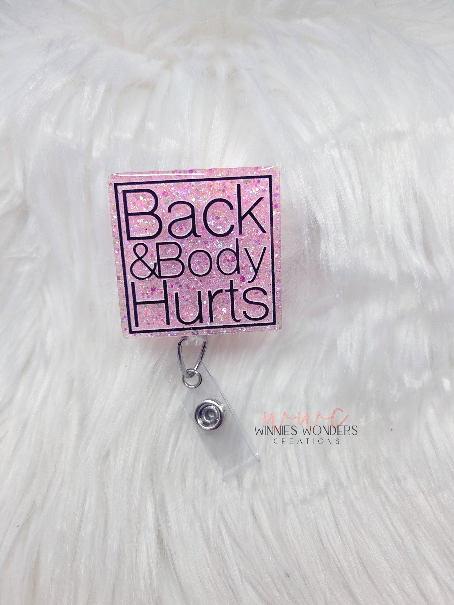 Back and Body Hurts Badge Reel