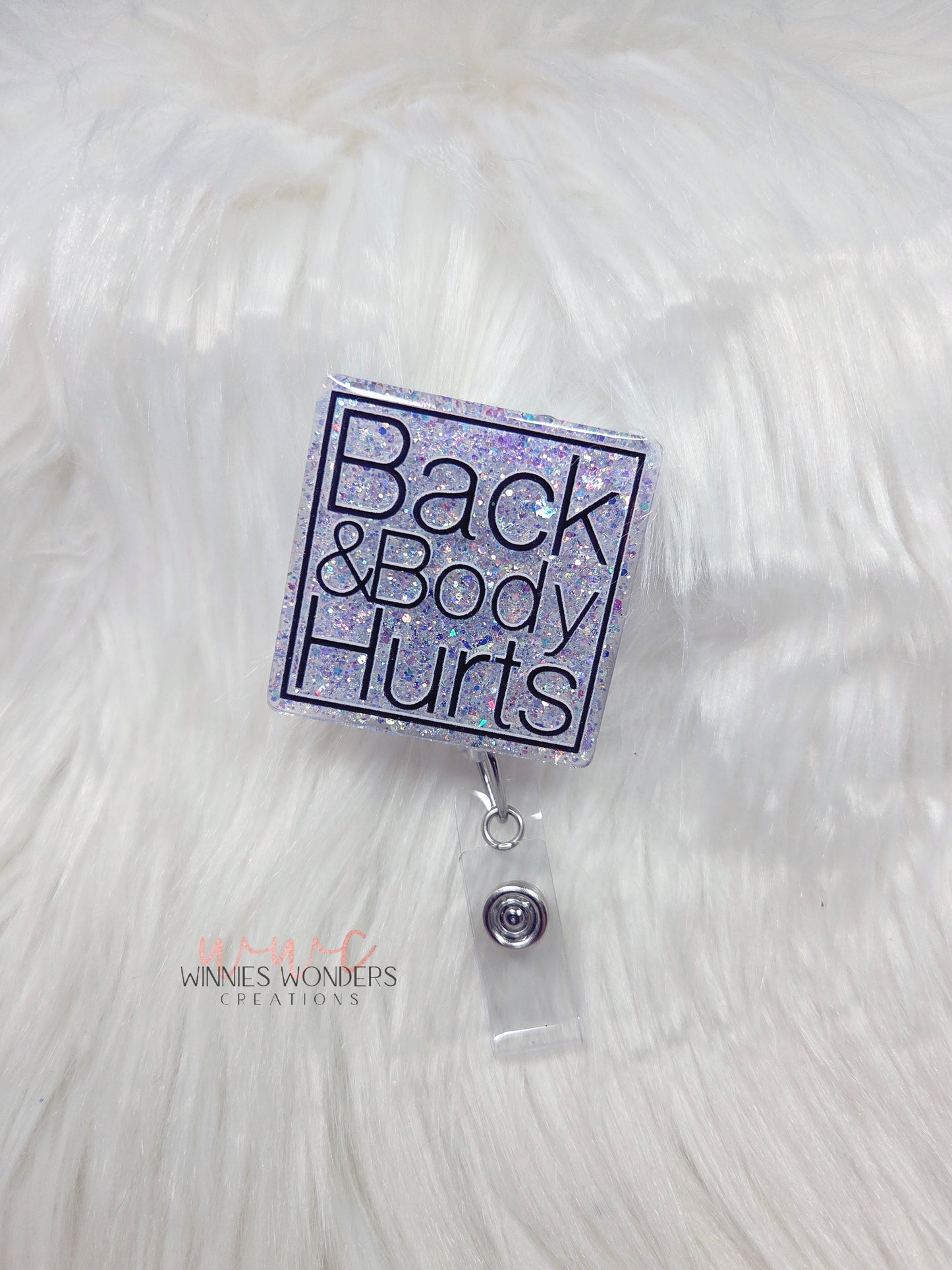 Back and Body Hurts Badge Reel