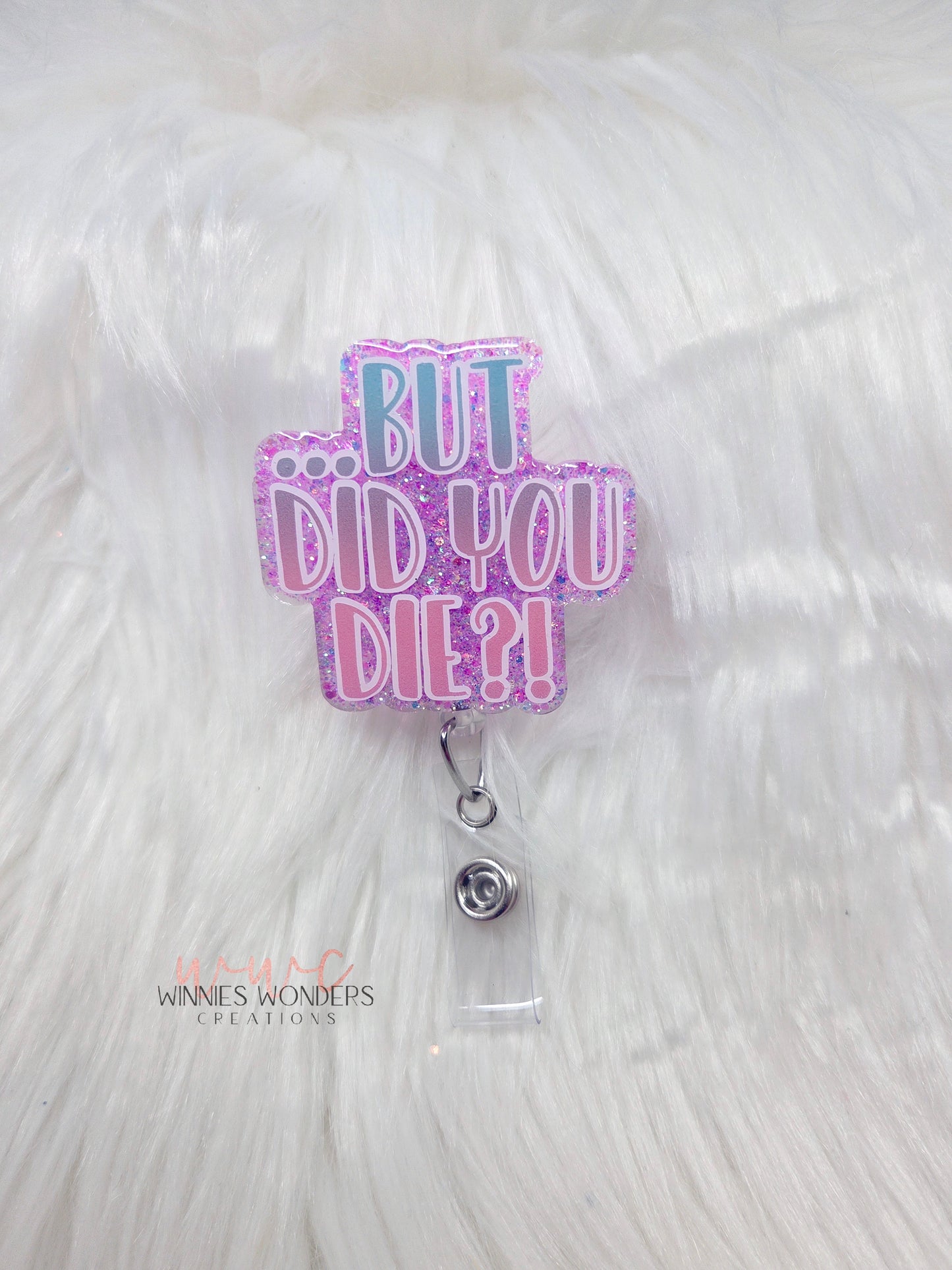 But Did You Die Badge Reel