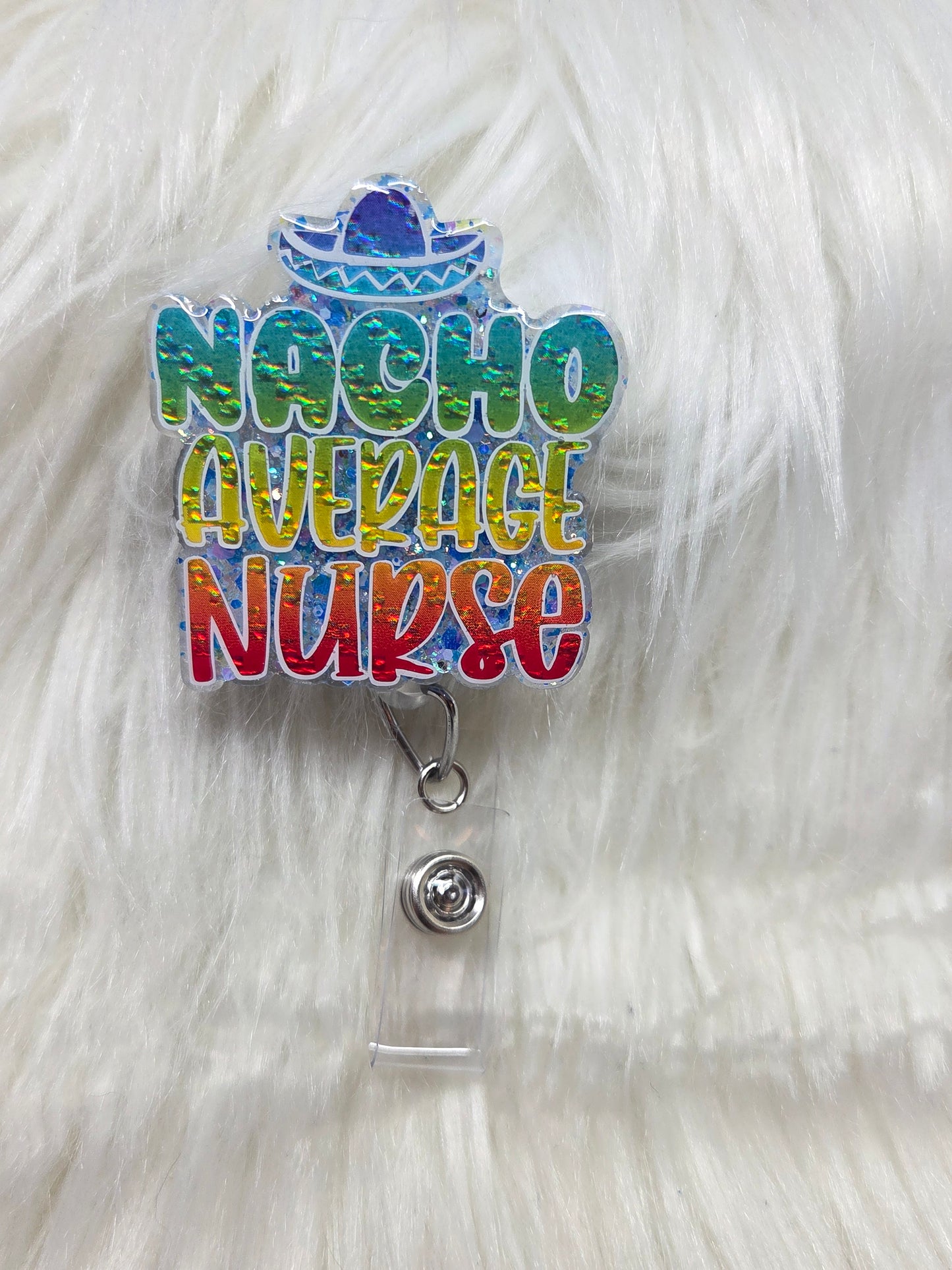 Nacho Average Nurse Badge Reel