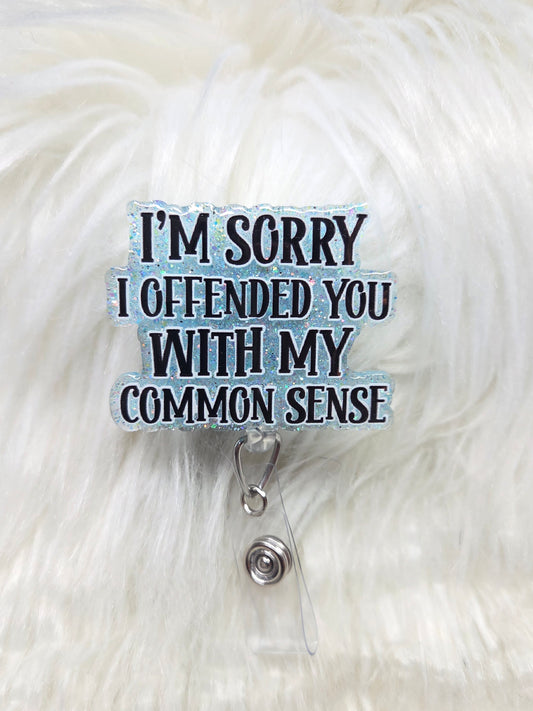 Offended Common Sense Badge reel