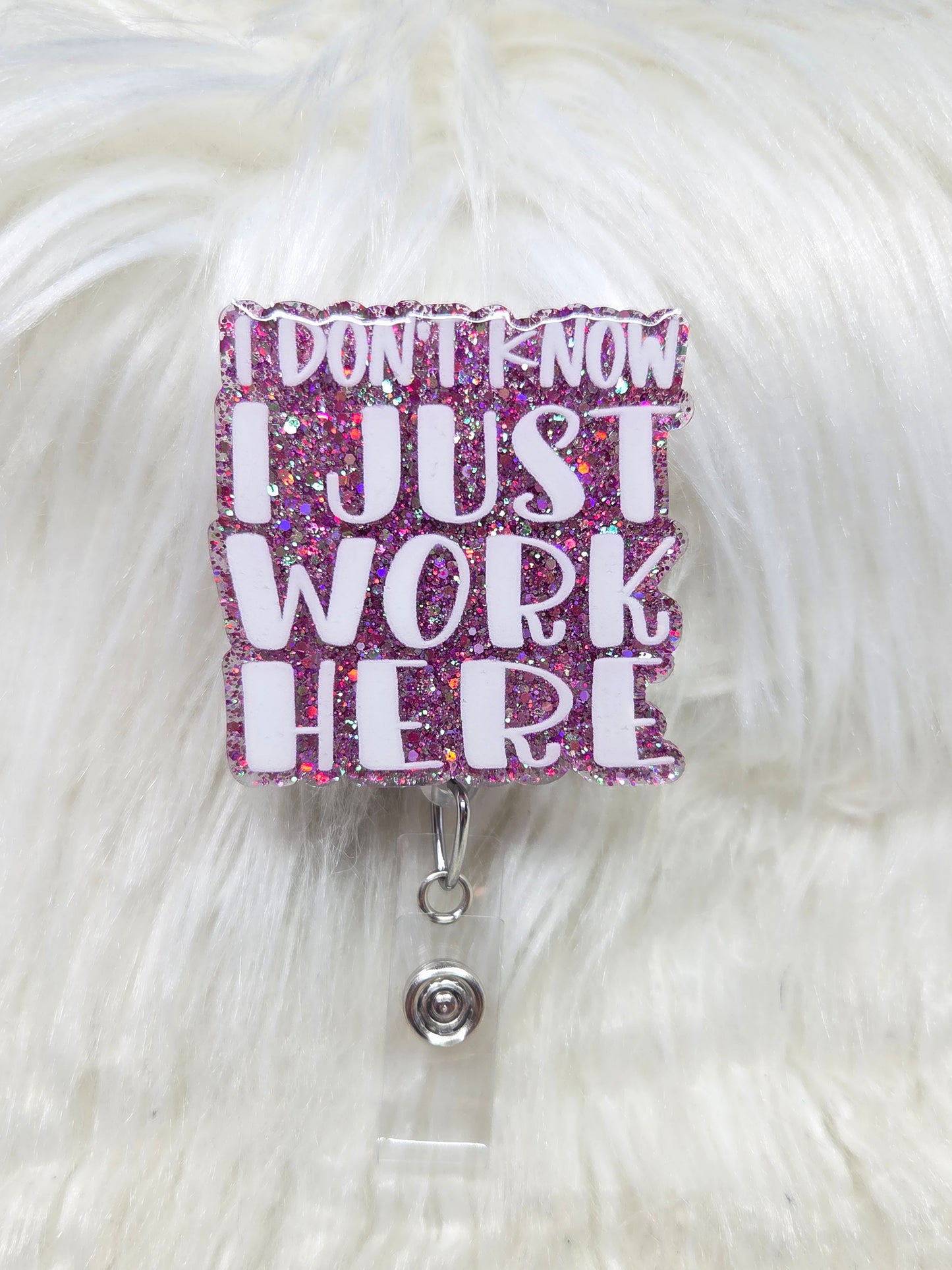 I Just Work Here Badge Reel