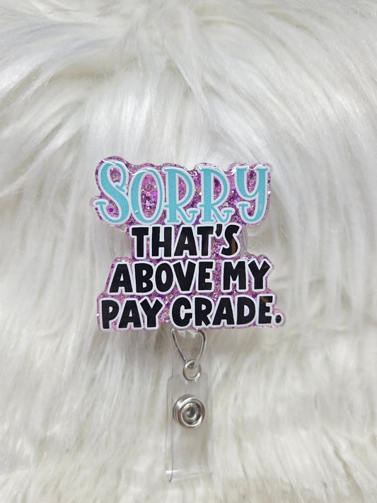 Above Pay Grade Badge Reel