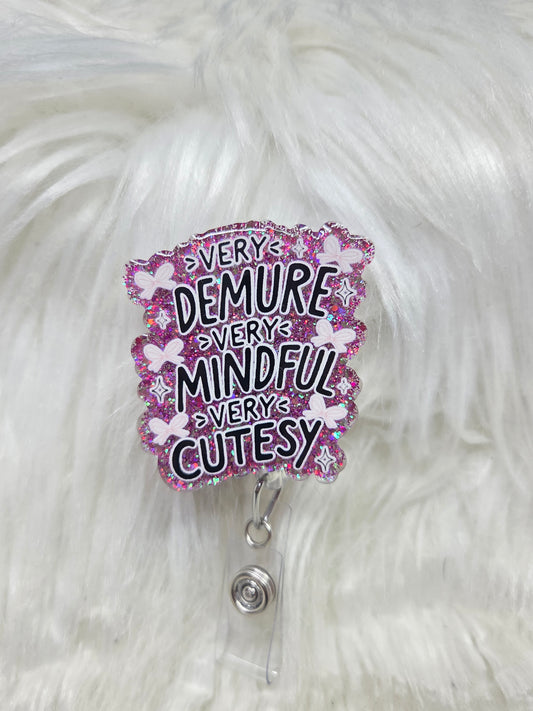 Demure Badge Reel