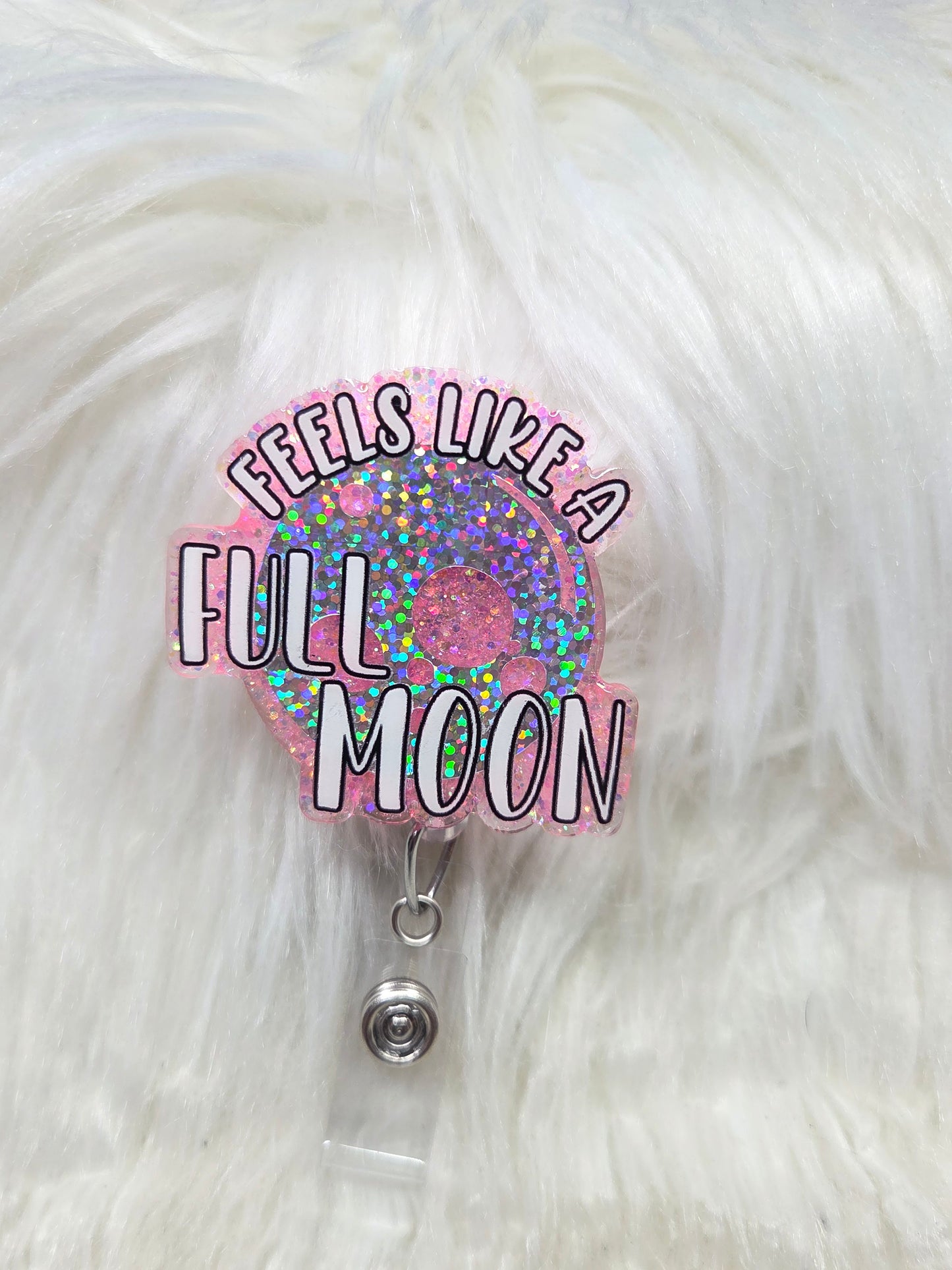 Feels like a Full Moon Badge Ree