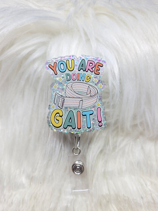 You Are Doing Gait Badge Reel